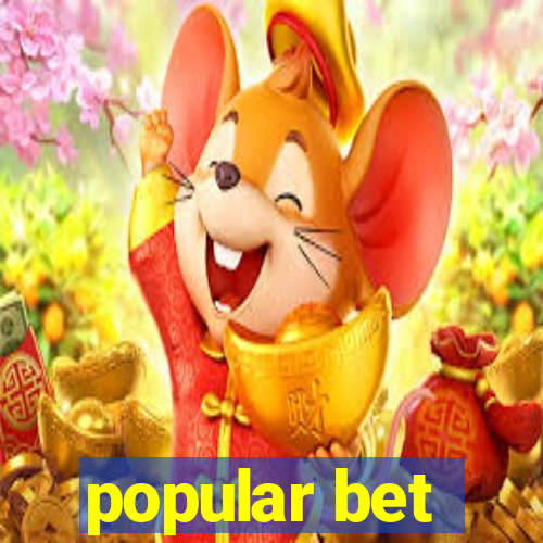 popular bet